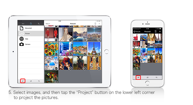 5. Select images, and then tap the Project button on the lower left corner to project the pictures. 